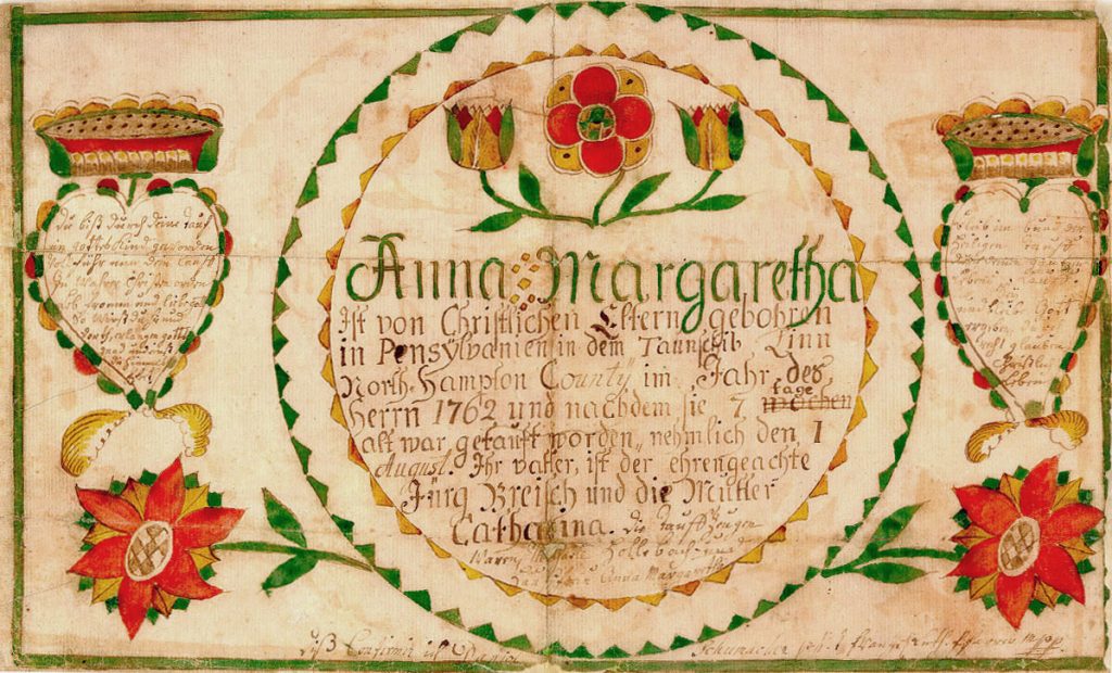Daniel Schumacher Fraktur Taufschein Anna Margaretha Breisch 1762